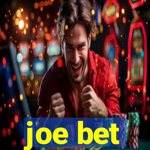 joe bet